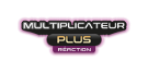 Multiplicateur plus réaction